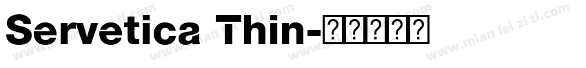 Servetica Thin字体转换